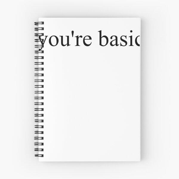 Item preview, YOU'RE BASIC designed and sold by T Culture.