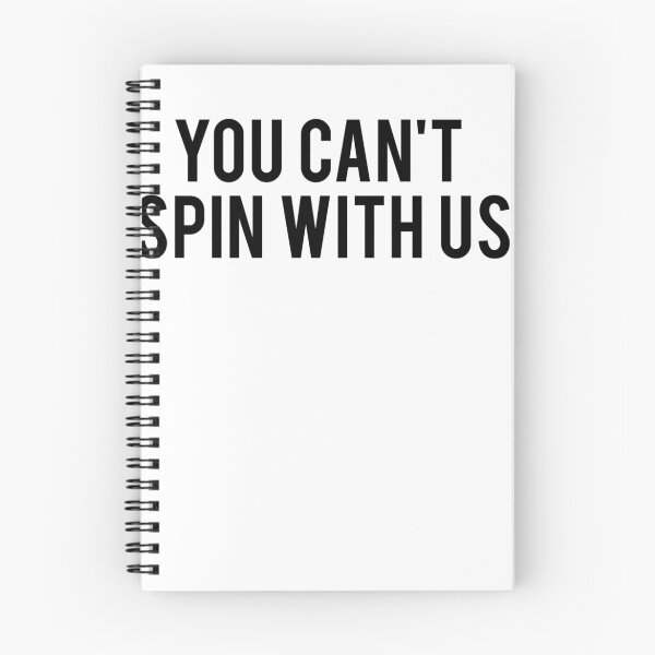 Item preview, YOU CAN'T SPIN WITH US. designed and sold by T Culture.