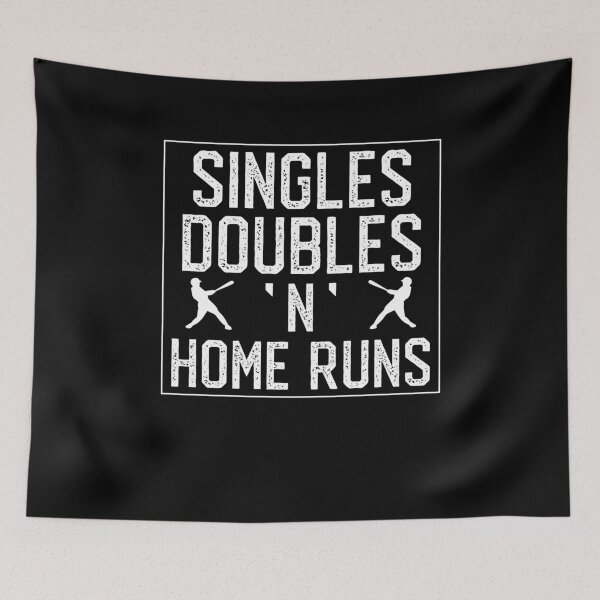 Item preview, SINGLES DOUBLES N HOME RUNS designed and sold by styleofpop.