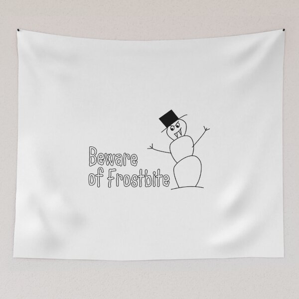 Item preview, Beware of Frostbite designed and sold by StillInBeta.