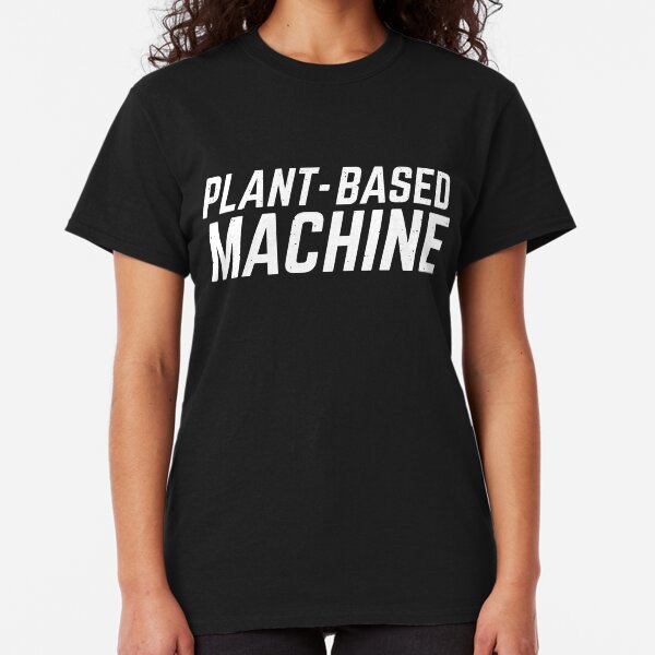 plant-based machine Classic T-Shirt