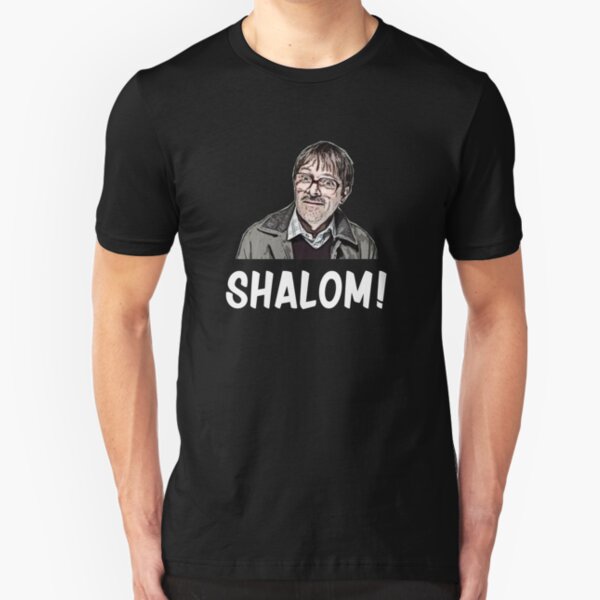 Shalom Jim from Friday Night Dinner Slim Fit T-Shirt