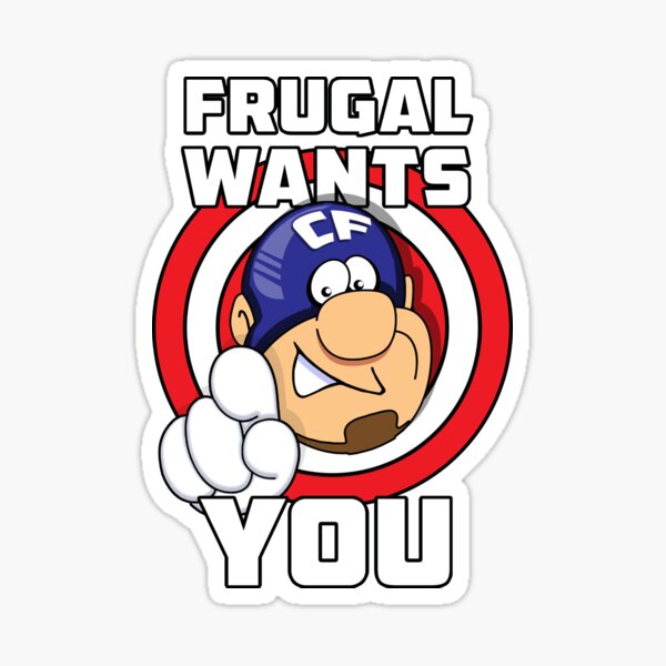 Frugal wants YOU Sticker