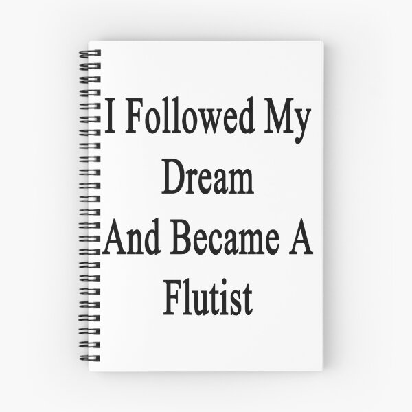 Item preview, I Followed My Dream And Became A Flutist  designed and sold by supernova23.