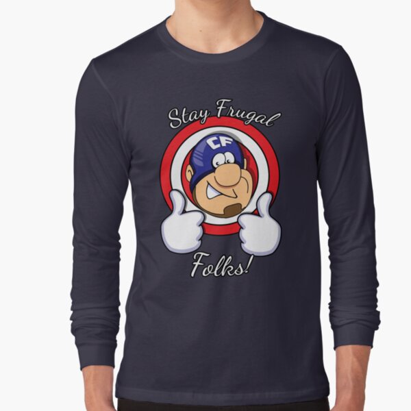Stay Frugal Long Sleeve T-Shirt