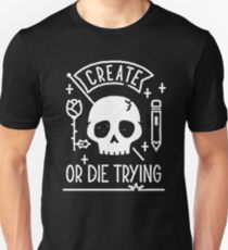 Erstellen oder Sterben versuchen Slim Fit T-Shirt
