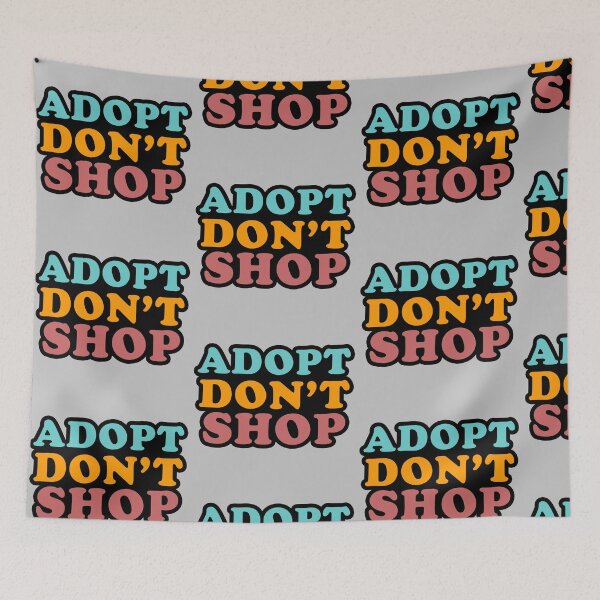 Item preview, Adopt Don't Shop designed and sold by ChiaCreative.