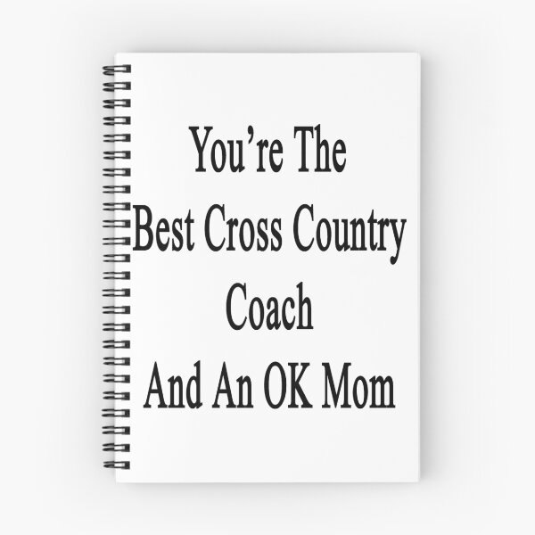 Item preview, You're The Best Cross Country Coach And An OK Mom  designed and sold by supernova23.