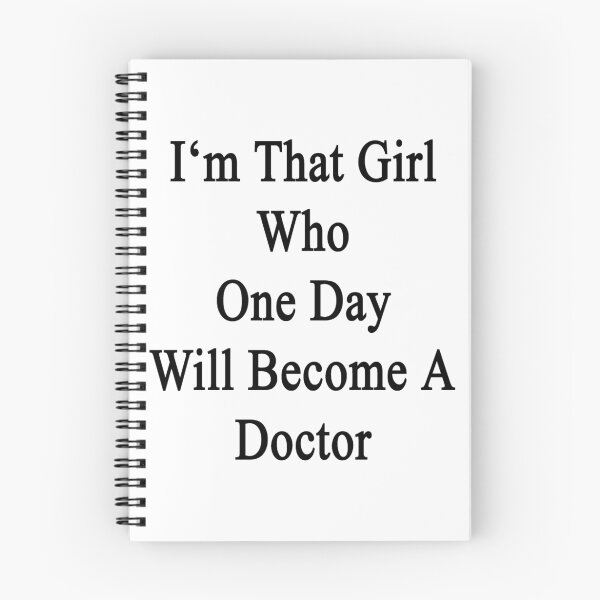 Item preview, I'm That Girl Who One Day Will Become A Doctor  designed and sold by supernova23.