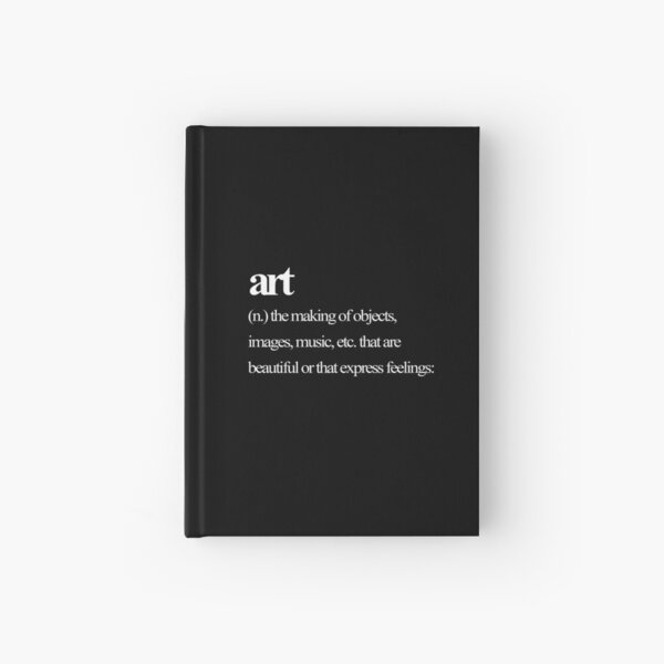 Art definition - meaning - White Version Hardcover Journal