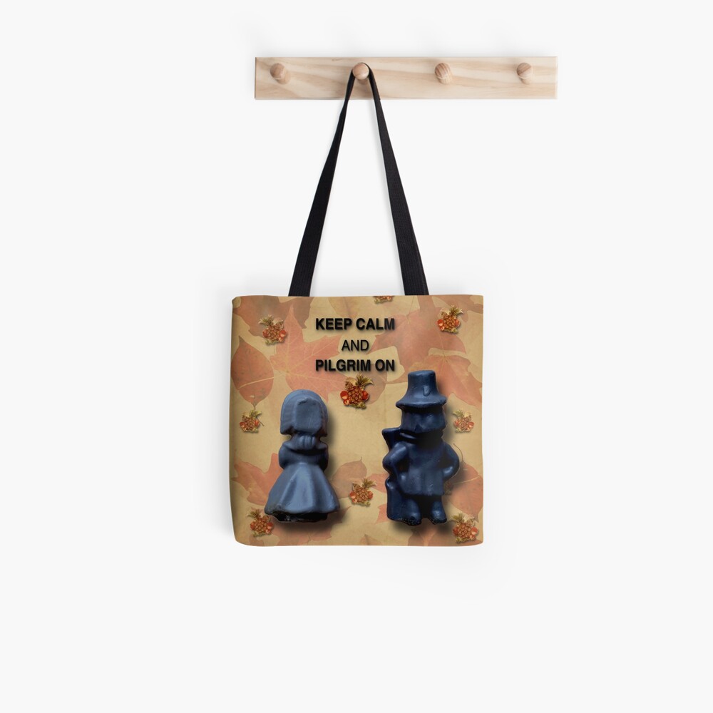 Keep Calm And Pilgrim On Tote Bag