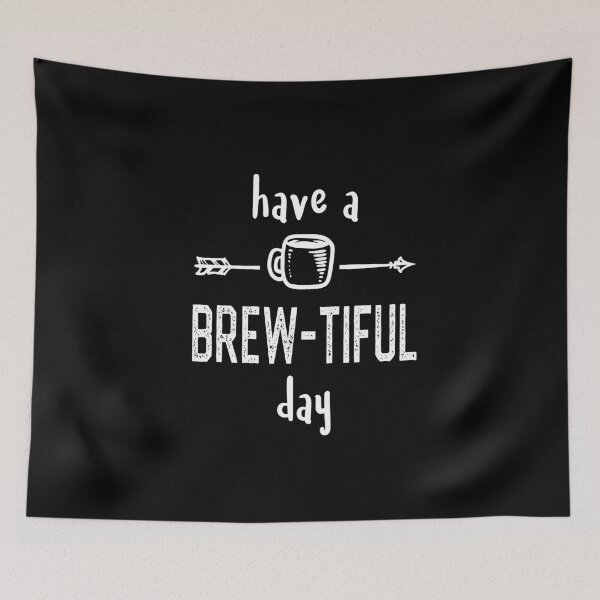 Item preview, Brew-tiful Day Coffee Lovers designed and sold by TLSDesigns.