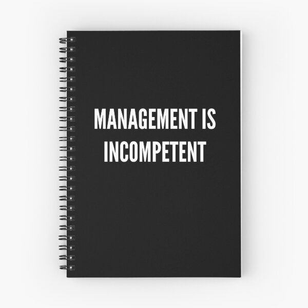Item preview, Management is Incompetent designed and sold by johncw.