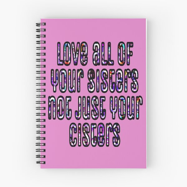 Item preview, Love All Your Sisters designed and sold by NeverNanashi.