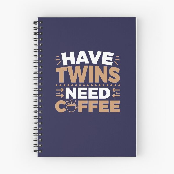 Item preview, Have Twins Need Coffee designed and sold by jaygo.