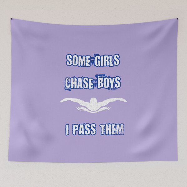 Item preview, Some Girls Chase Boys I Pass Them Funny Gift For Swimming Lovers designed and sold by Klimentina.