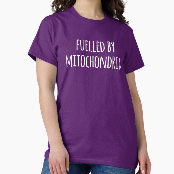 Item preview, Fuelled By Mitochondria- Funny Mitochondria Joke designed and sold by the-elements.