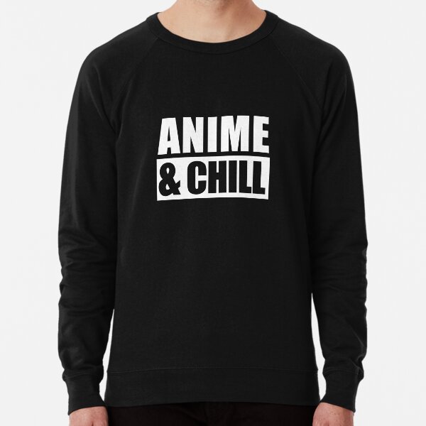 Anime and chill top hoodie