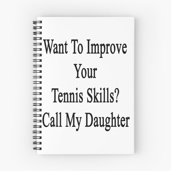 Aperçu de l'œuvre Want To Improve Your Tennis Skills? Call My Daughter créée et vendue par supernova23.