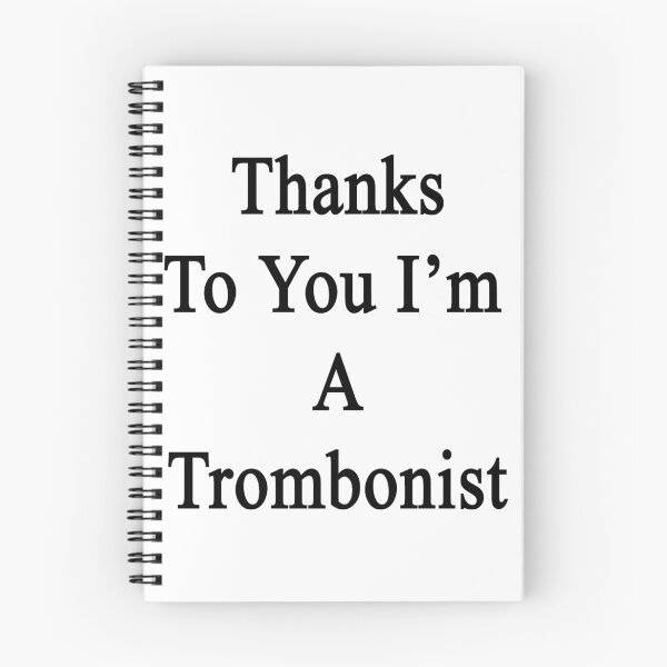 Item preview, Thanks To You I'm A Trombonist  designed and sold by supernova23.