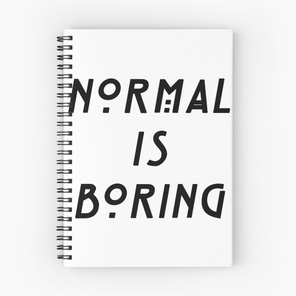Item preview, NORMAL IS BORING designed and sold by alyssadesigns.
