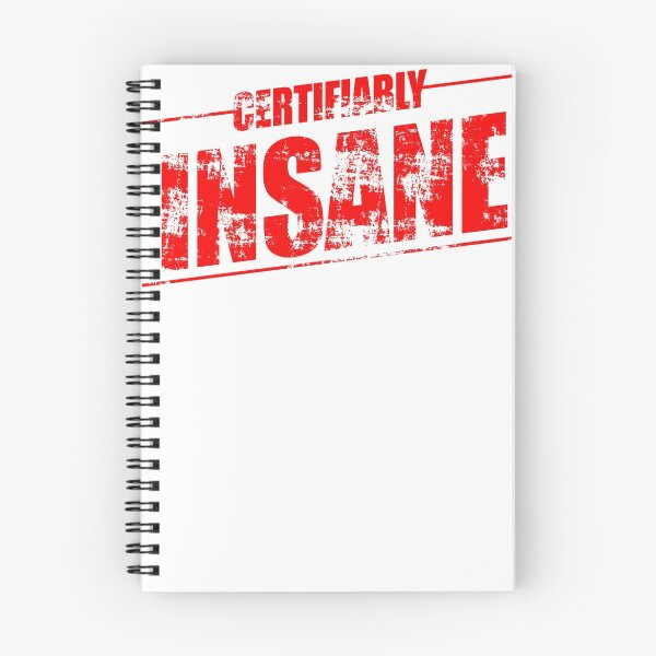 Item preview, Certifiably Insane Design designed and sold by OutlawOutfitter.