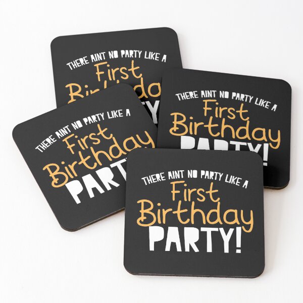 Item preview, There Aint no PARTY like a FIRST BIRTHDAY 1st PARTY! designed and sold by jazzydevil.