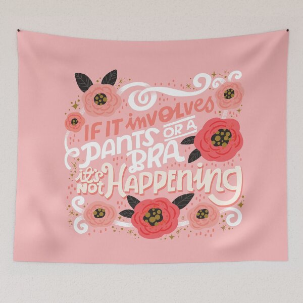 Item preview, Sh*t People Say: If It Involves Pants or a Bra, It's Not Happening designed and sold by CynthiaFxo.