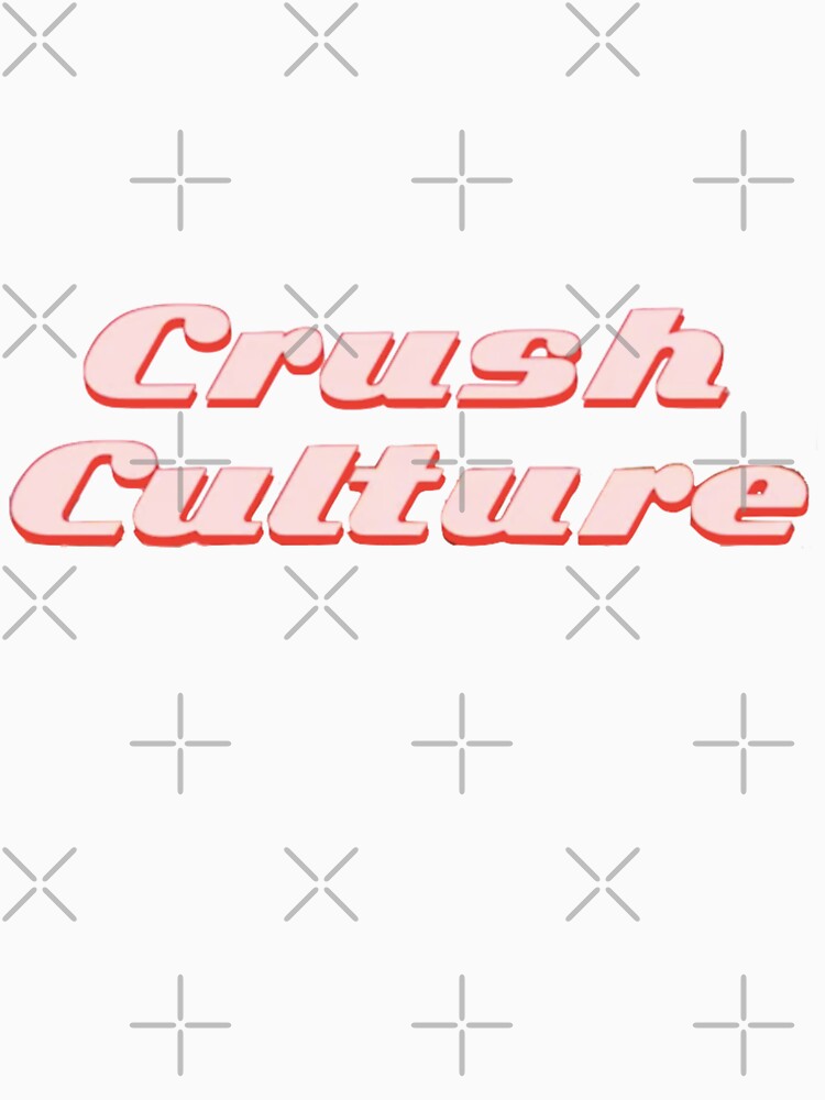 crush culture shirt