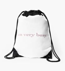 i am very busy pink Drawstring Bag