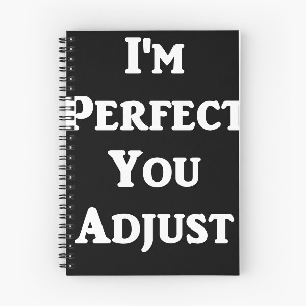 Item preview, I'm Perfect You Adjust designed and sold by evahhamilton.