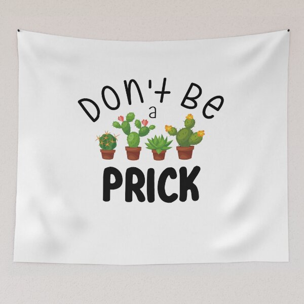 Item preview, Cactus Funny "Don't Be A Prick" Pun Cacti Succulent Plant Lovers designed and sold by wordsonly.
