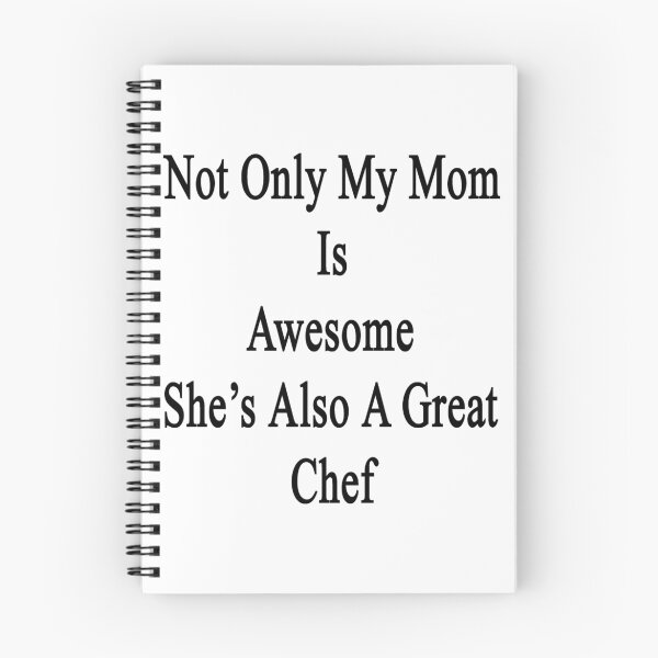 Item preview, Not Only My Mom Is Awesome She's Also A Great Chef  designed and sold by supernova23.