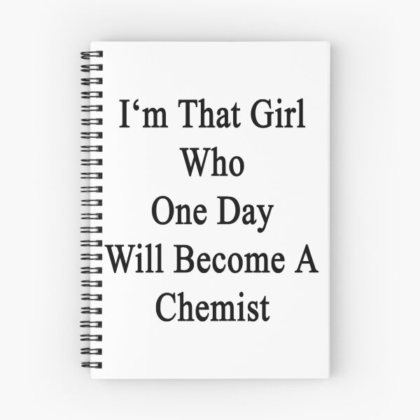 Item preview, I'm That Girl Who One Day Will Become A Chemist  designed and sold by supernova23.