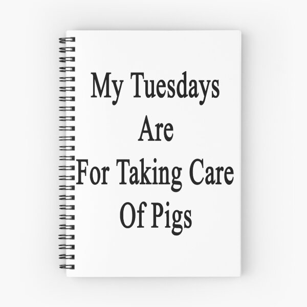 Item preview, My Tuesdays Are For Taking Care Of Pigs  designed and sold by supernova23.