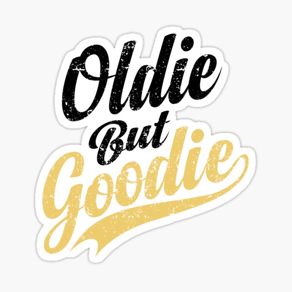 Oldie But Goodie Retro " Sticker for Sale by holidays4you | Redbubble