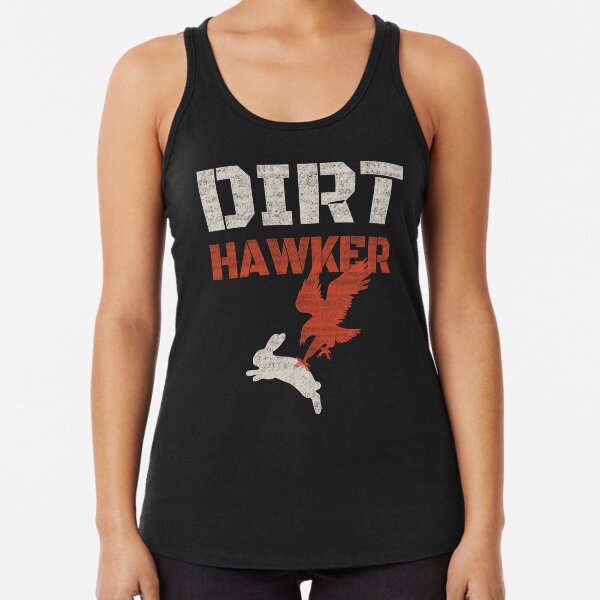 Dirt Hawker Falconry Apparel and Gifts for Falconers and Falconry families. Dirt Hawker T-shirt. Racerback Tank Top