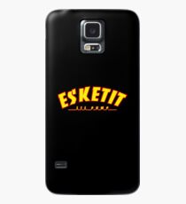 esketit Case/Skin for Samsung Galaxy