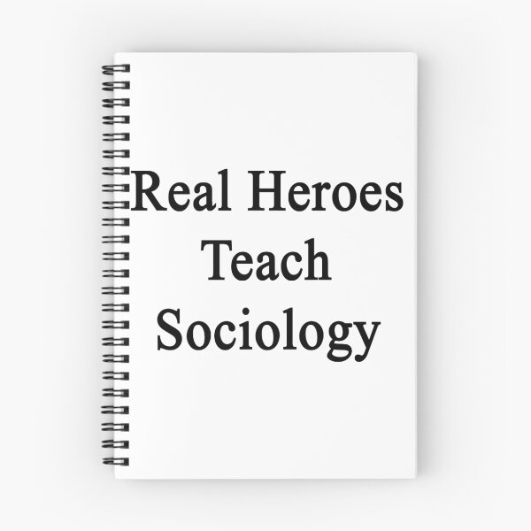 Item preview, Real Heroes Teach Sociology  designed and sold by supernova23.