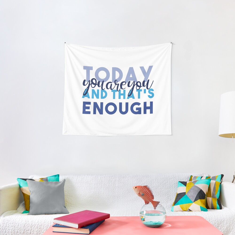 Today You're You and That's Enough - Dear Evan Hansen Tapestry