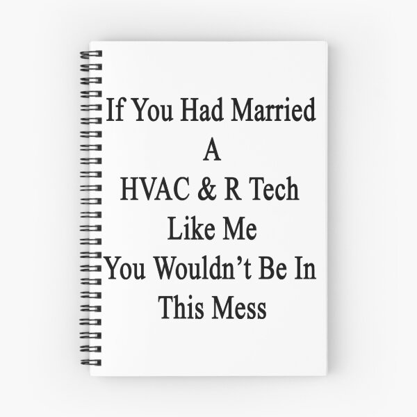 Item preview, If You Had Married A HVAC & R Tech Like Me You Wouldn't Be In This Mess designed and sold by supernova23.
