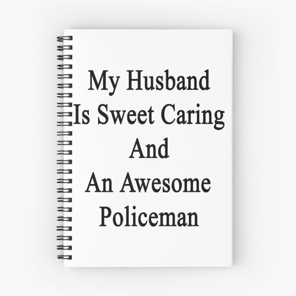 Item preview, My Husband Is Sweet Caring And An Awesome Policeman  designed and sold by supernova23.
