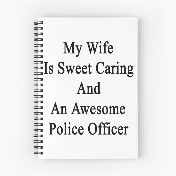 Item preview, My Wife Is Sweet Caring And An Awesome Police Officer  designed and sold by supernova23.