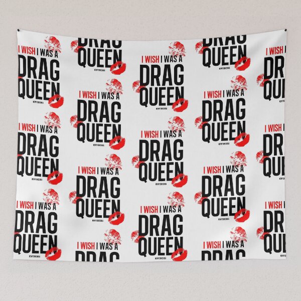 Item preview, I wish I was a drag queen white designed and sold by newyorkshka.