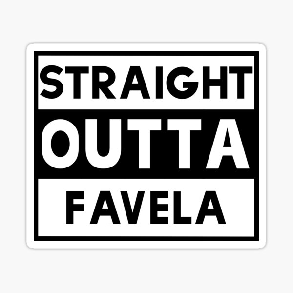 Item preview, Straight Outta Favela designed and sold by LatinoTime.