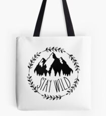Stay Wild Tote Bag