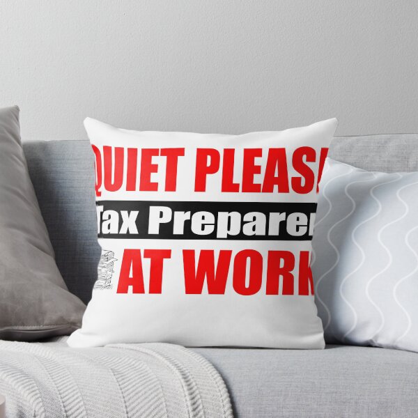 Item preview, Quiet Please Tax Preparer At Work designed and sold by findgreatshirts.