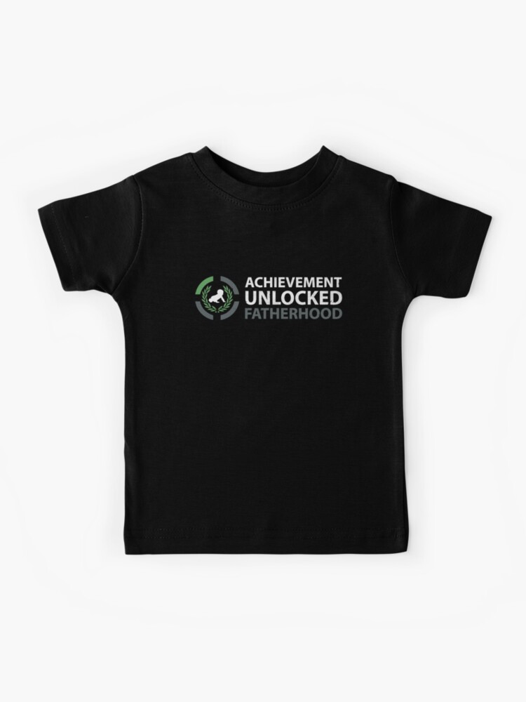 Achievement Unlocked Fatherhood Kids T Shirt By Dabtick Redbubble