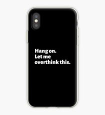 Lustiges über denkenden Sachen-Zitat-T-Shirt - hängen Sie an lassen Sie mich dieses überstimmen. iPhone-Hülle & Cover