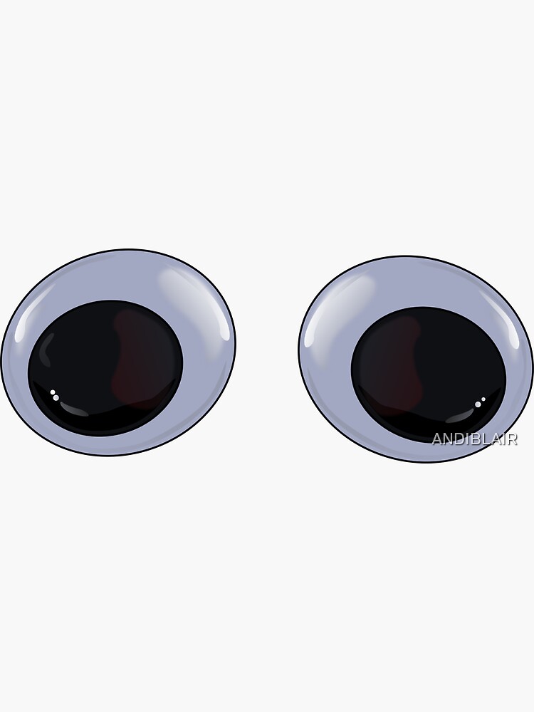 "GOOGLY EYES" Sticker by ANDIBLAIR Redbubble